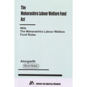 Maharashtra Labour Welfare Fund Act, 1953 Bare Act by Labour Law Agency